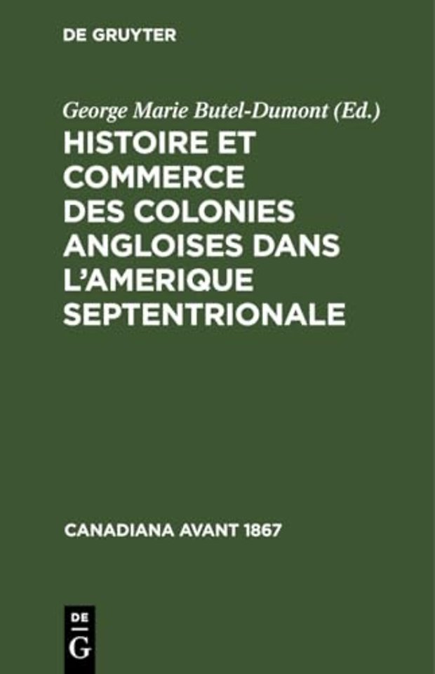 Histoire Et Commerce Des Colonies Angloises Dans l'Amerique Septentrionale
