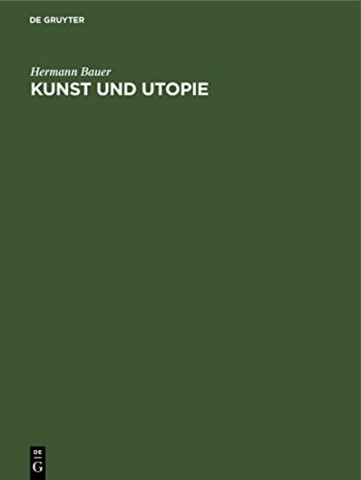 Kunst und Utopie – Studien über das Kunst– und Staatsdenken in der Renaissance