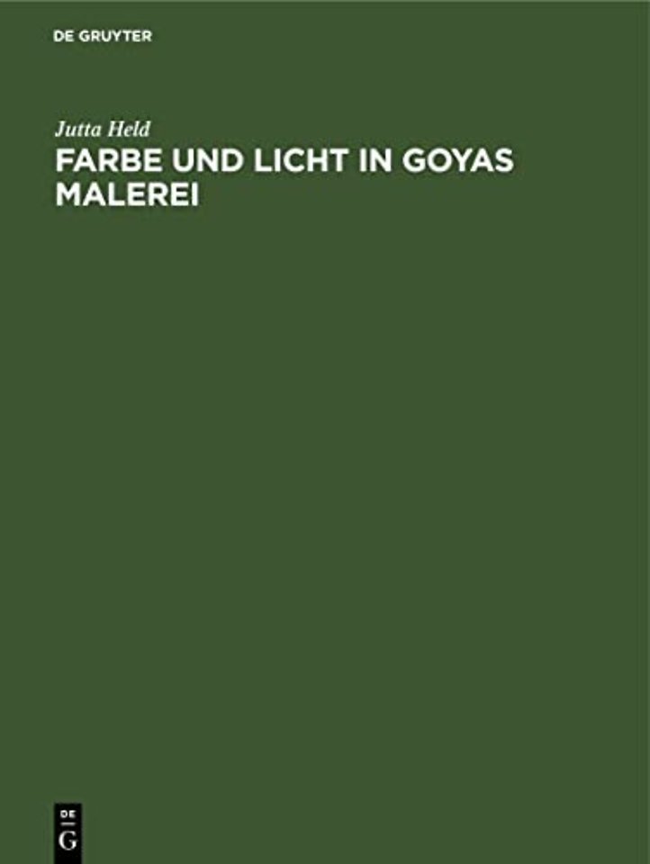 Farbe und Licht in Goyas Malerei