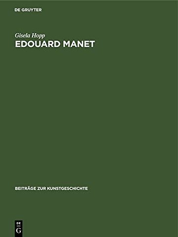 Edouard Manet – Farbe und Bildgestalt