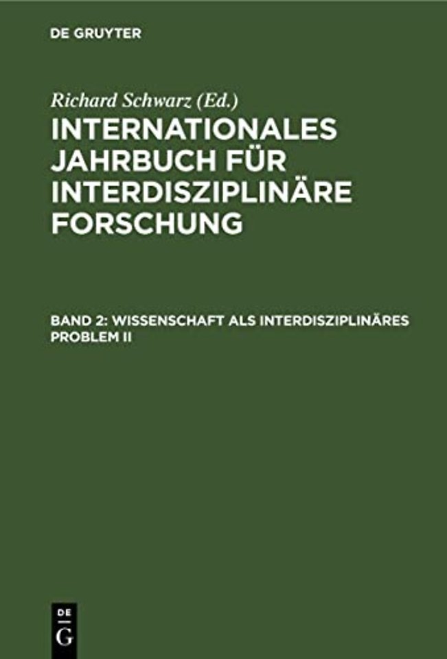 Wissenschaft als interdisziplinäres Problem II