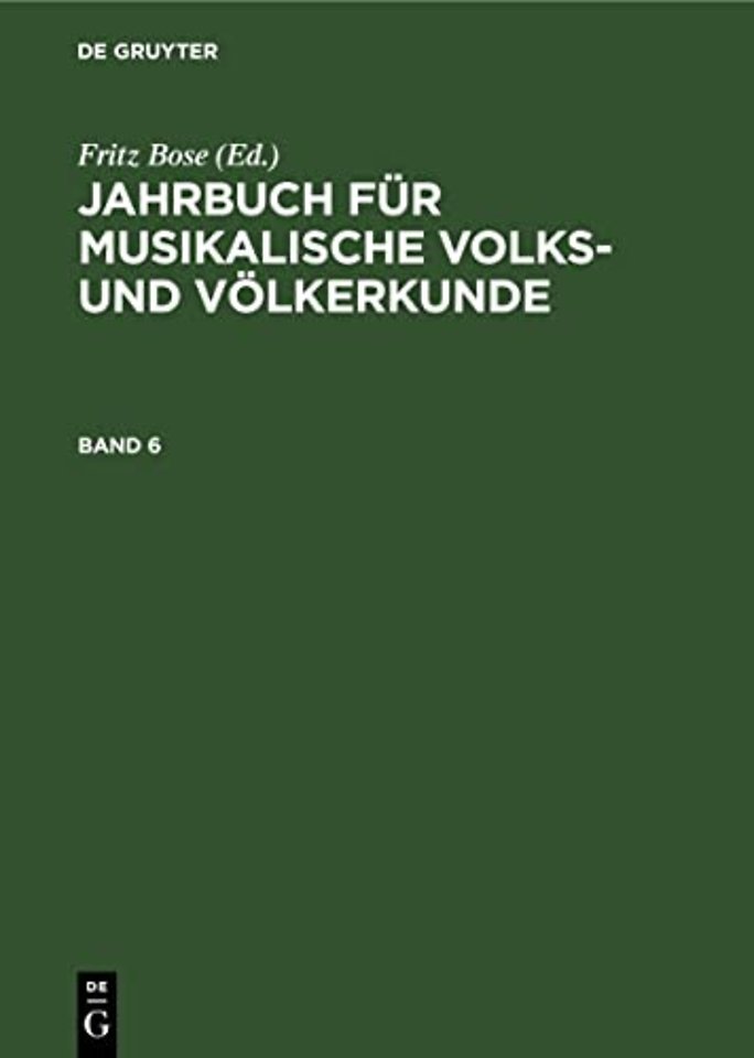 Jahrbuch für musikalische Volks– und Völkerkunde. Band 6