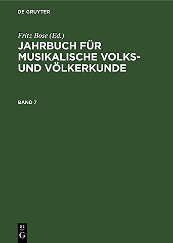 Jahrbuch für musikalische Volks– und Völkerkunde. Band 7