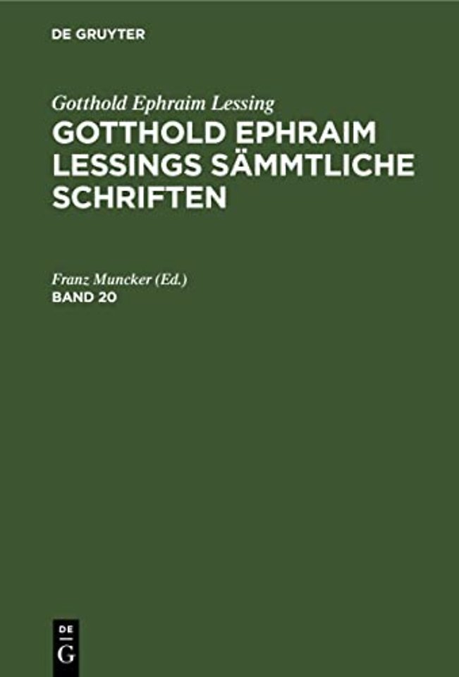Gotthold Ephraim Lessing: Gotthold Ephraim Lessings Sämmtliche Schriften. Band 20