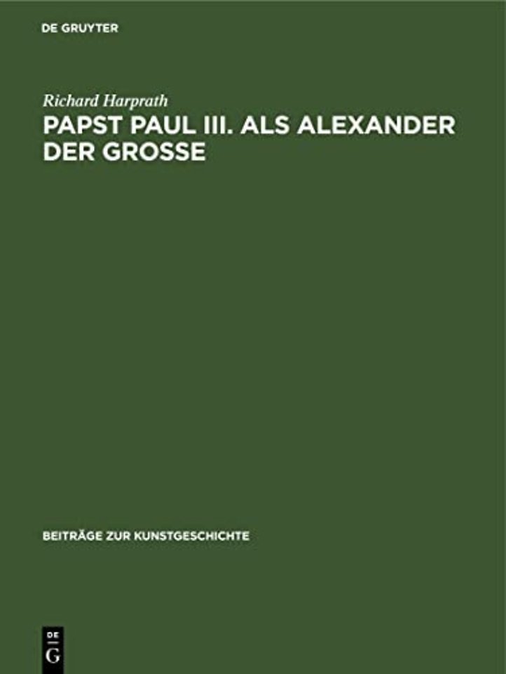 Papst Paul III. als Alexander der Groβe