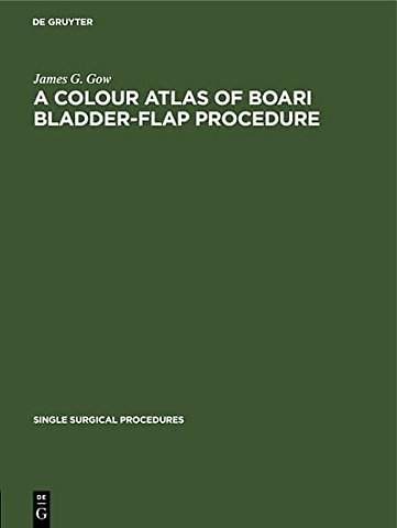 A Colour Atlas of Boari Bladder–Flap Procedure