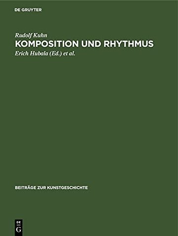 Komposition und Rhythmus – Beiträge zur Neubegründung einer historischen Kompositionslehre