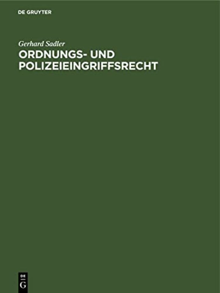 Ordnungs– und Polizeieingriffsrecht