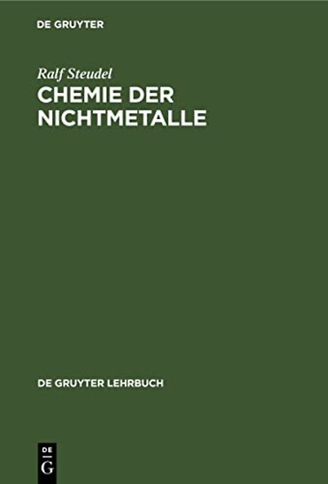Chemie der Nichtmetalle – Mit einer Einführung in die Theorie der Atomstruktur und der chemischen Bindung