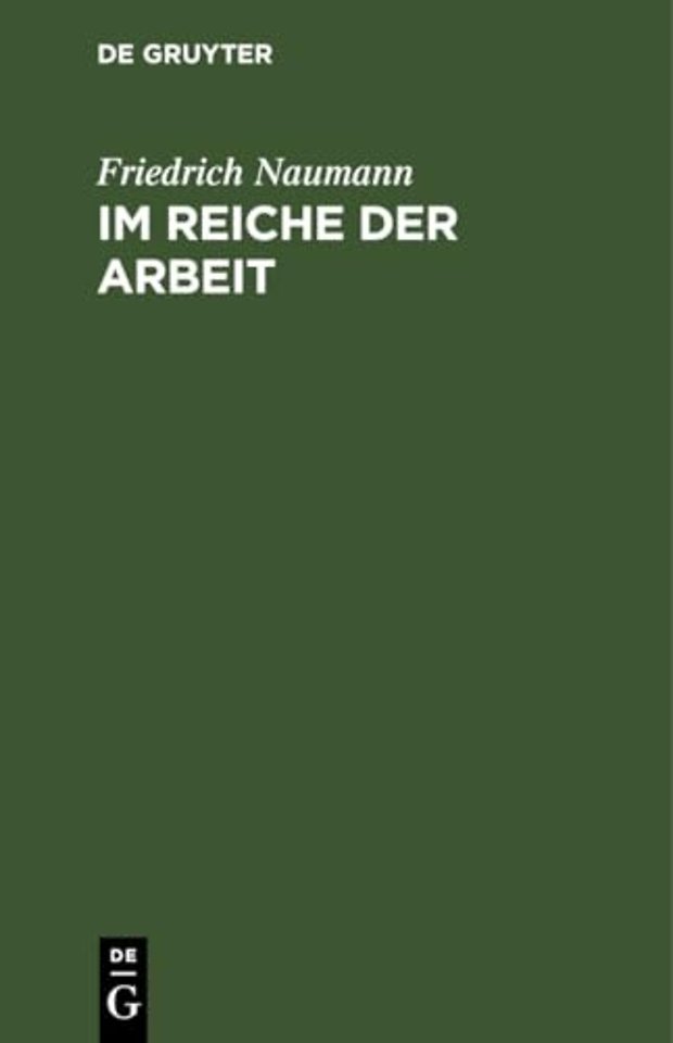 Im Reiche der Arbeit