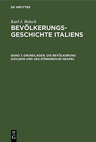 Grundlagen. Die Bevölkerung Siziliens und des Königreichs Neapel