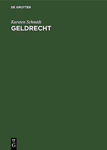 Geldrecht – Geld, Zins und Währung im deutschen Recht. Kommentar