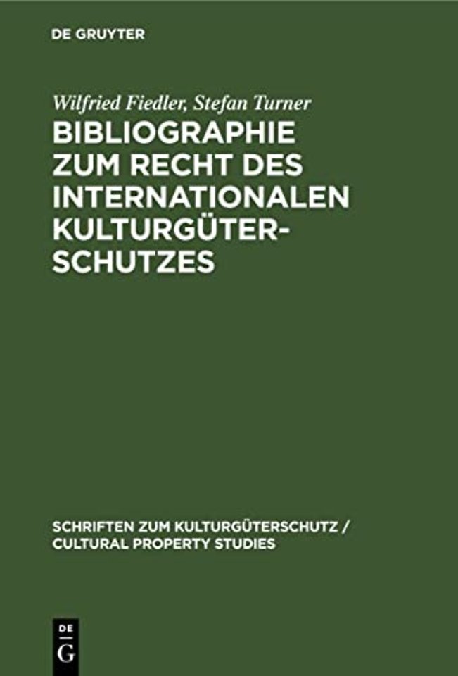 Bibliographie zum Recht des Internationalen Kult – Bibliography on the law of the international protection of cultural property