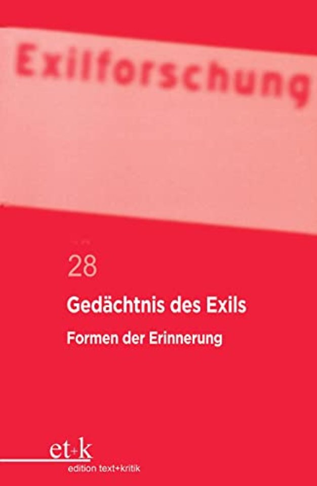 Gedächtnis des Exils – Formen der Erinnerung