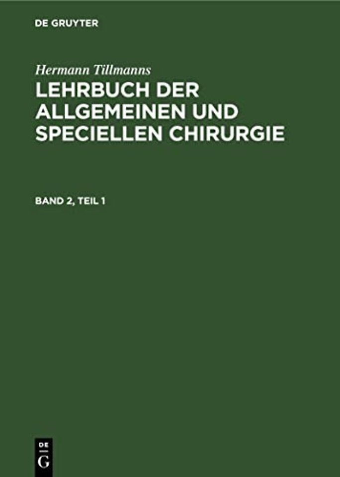 Lehrbuch der Speciellen Chirurgie, Teil 1 – LBASC–B, Band 2, Teil 1