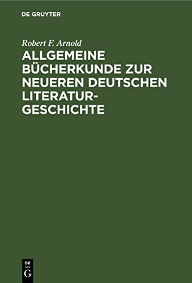 Allgemeine Bücherkunde zur neueren deutschen Literaturgeschichte
