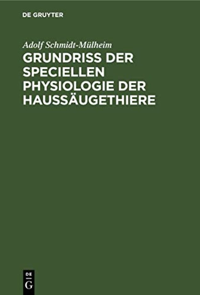 Grundriss der Speciellen Physiologie der Haussäu – Für Thierärzte und Landwirthe