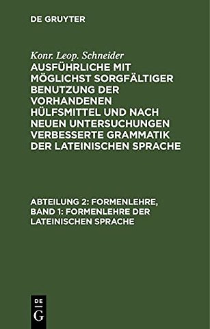 Formenlehre, Band 1: Formenlehre der lateinischen Sprache