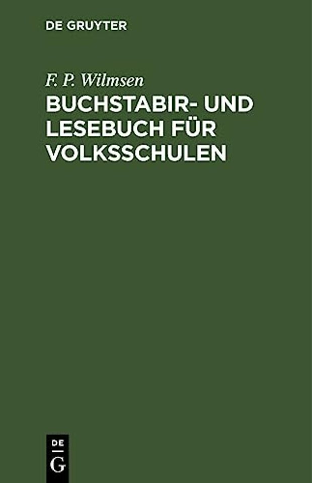 Buchstabir– und Lesebuch für Volksschulen