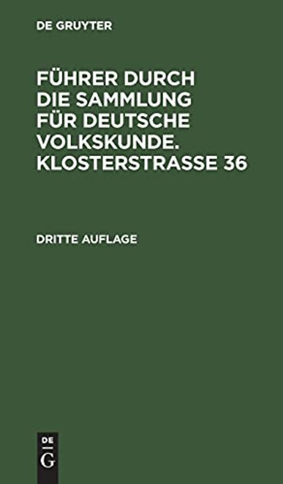 Führer durch die Sammlung für deutsche Volkskunde. Klosterstrasse 36