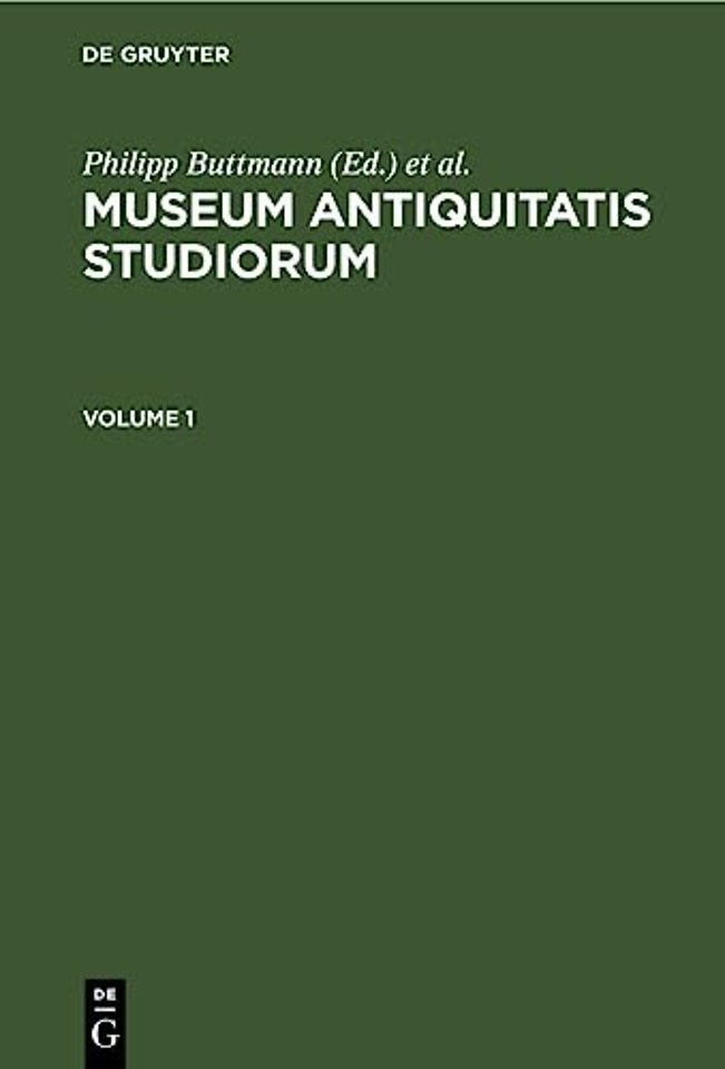 Museum antiquitatis studiorum. Volume 1