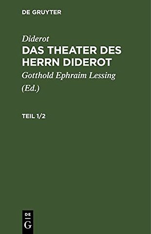 Diderot: Das Theater des Herrn Diderot. Teil 1/2