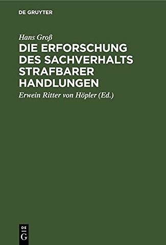 Die Erforschung des Sachverhalts strafbarer Hand – Ein Leitfaden für Beamte des Polizei– und Sicherheitsdienstes
