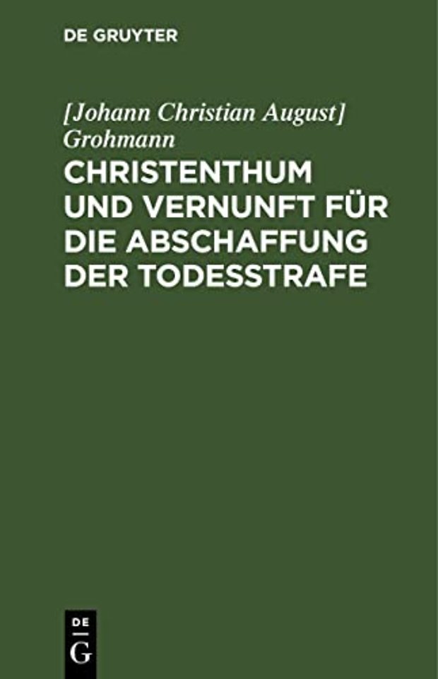 Christenthum und Vernunft für die Abschaffung de – Sammlung landstaendischer Verhandlungen des Koenigreichs Sachsen, nebst anderen wissenschaftli