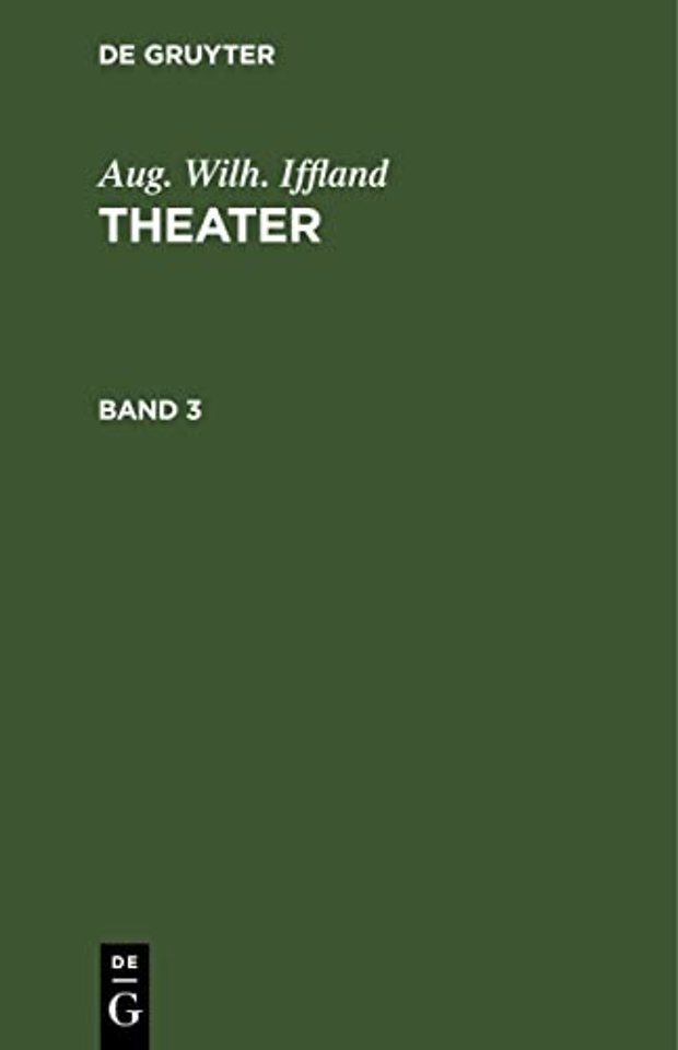 Aug. Wilh. Iffland: Theater. Band 3