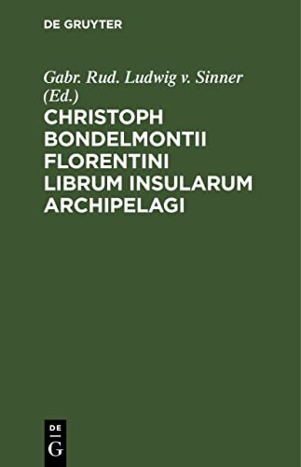Christoph Bondelmontii Florentini Librum Insularum Archipelagi