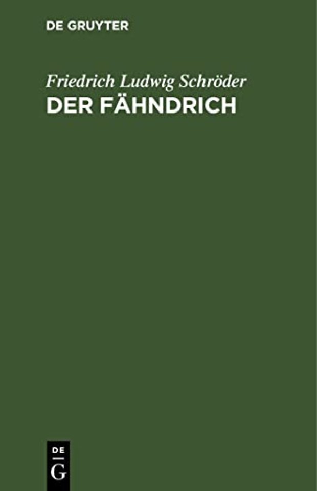 Der Fähndrich – Ein Lustspiel in drey Aufzügen