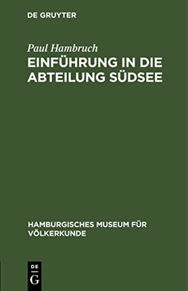 Einführung in die Abteilung Südsee – (Geschichte, Lebensraum, Umwelt und Bevölkerung)