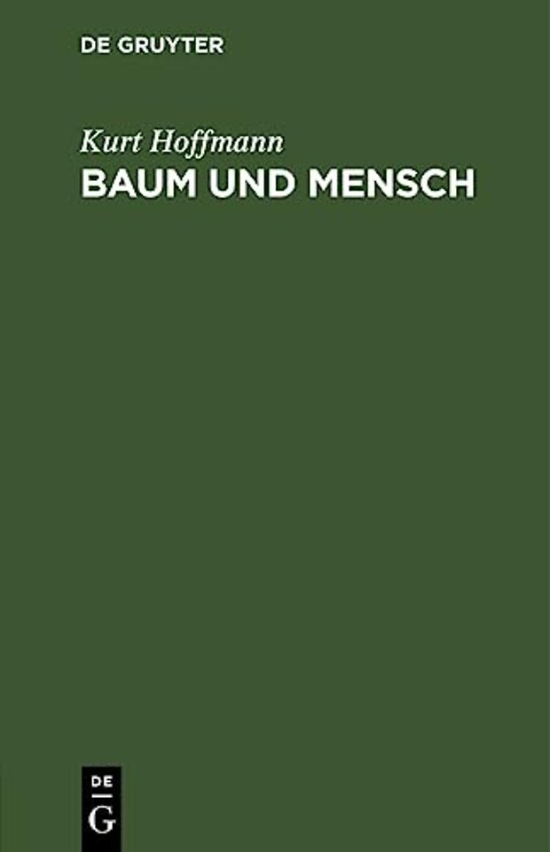 Baum und Mensch – Vom Wesen eines Baumes und der Pflicht des Menschen