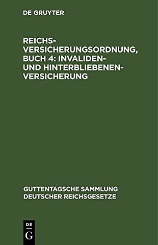 Reichsversicherungsordnung, Buch 4: Invaliden– und Hinterbliebenen–versicherung