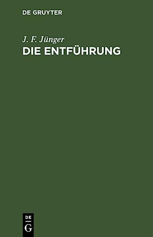 Die Entführung – Ein Lustspiel in drei Aufzügen