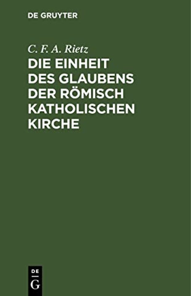 Die Einheit des Glaubens der römisch katholischen Kirche