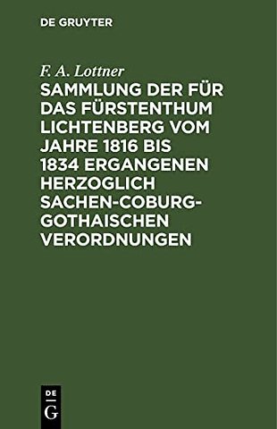 Sammlung der für das Fürstenthum Lichtenberg vom – Mit hoher Genehmigung