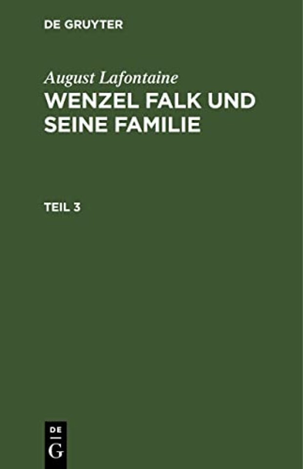August Lafontaine: Wenzel Falk und seine Familie. Teil 3