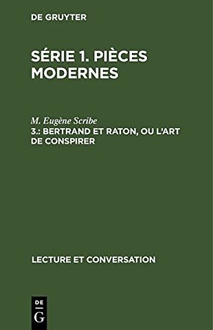 Bertrand et Raton, ou l`art de conspirer – Comédie en cinq actes et en prose