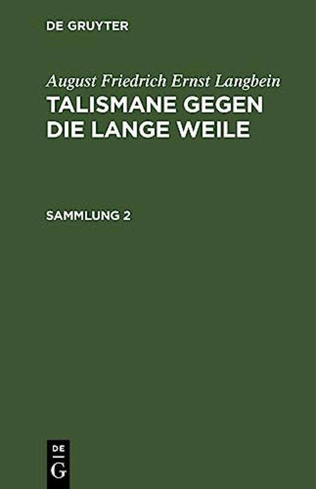 August Friedrich Ernst Langbein: Talismane gegen die lange Weile. Sammlung 2