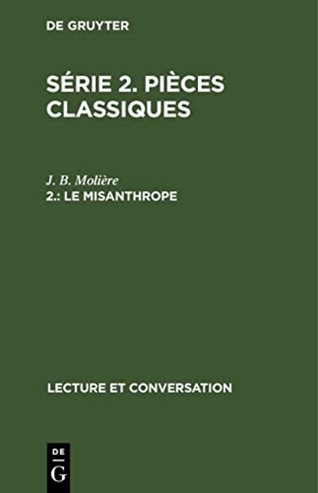 Le misanthrope – Comédie en 5 actes et en vers
