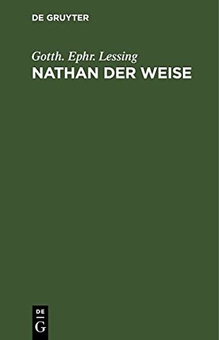 Nathan der Weise – Ein dramatisches Gedicht in fünf Aufzügen