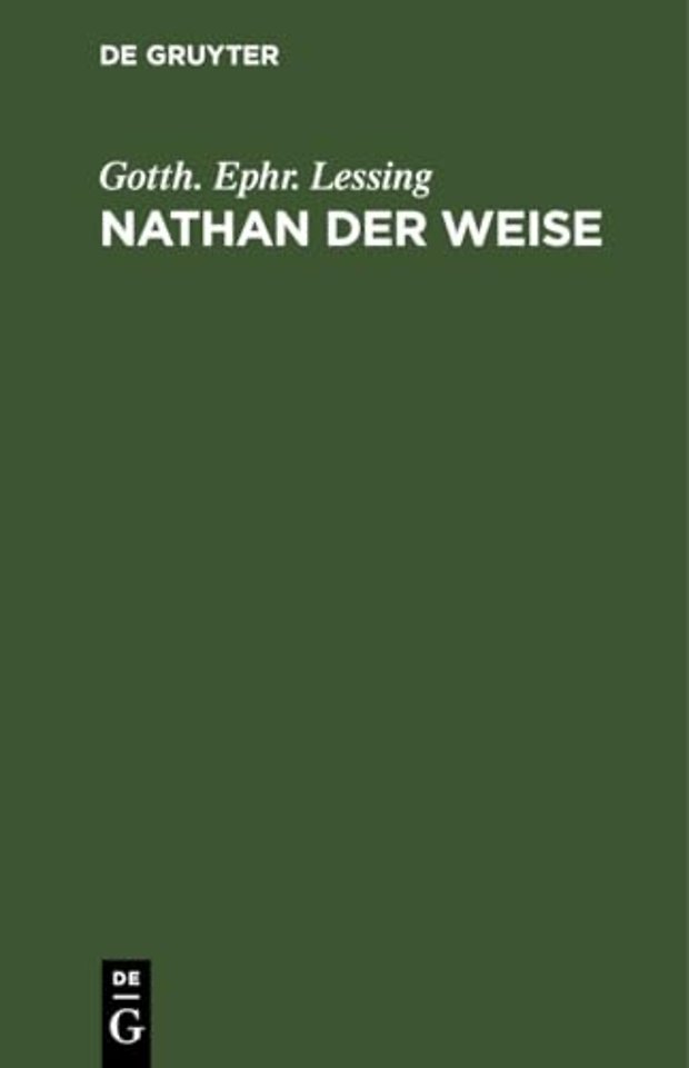 Nathan der Weise – Ein dramatisches Gedicht in fünf Aufzügen