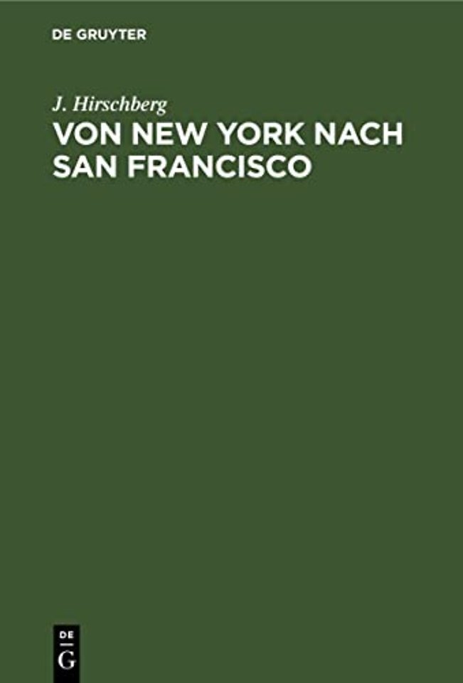 Von New York nach San Francisco – Tagebuchblätter