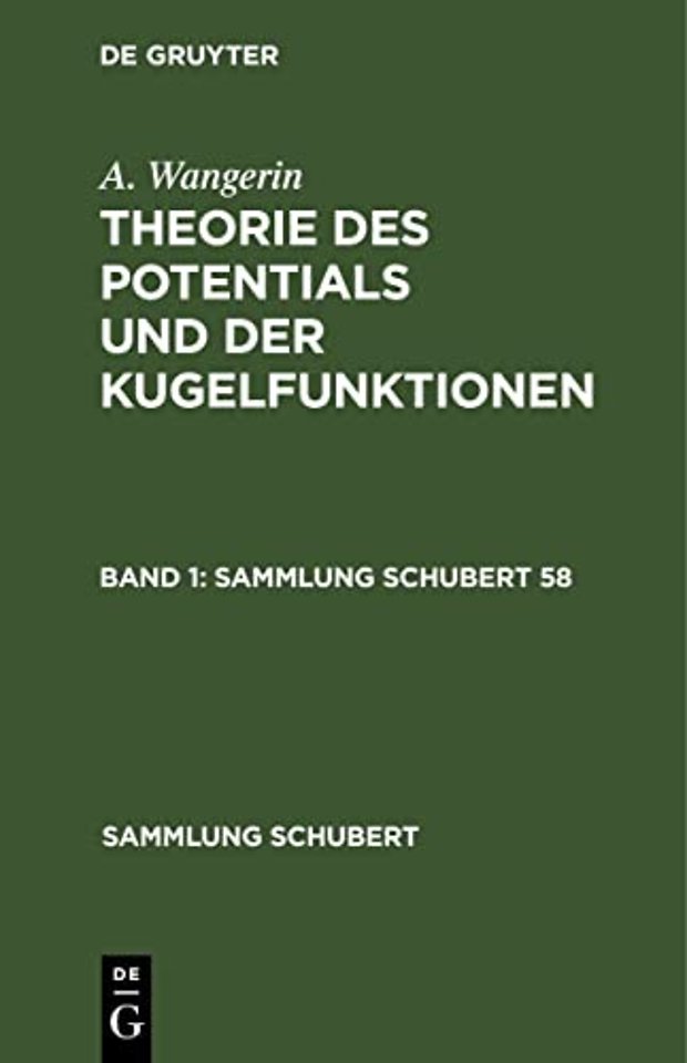 A. Wangerin: Theorie des Potentials und der Kugelfunktionen. Band 1
