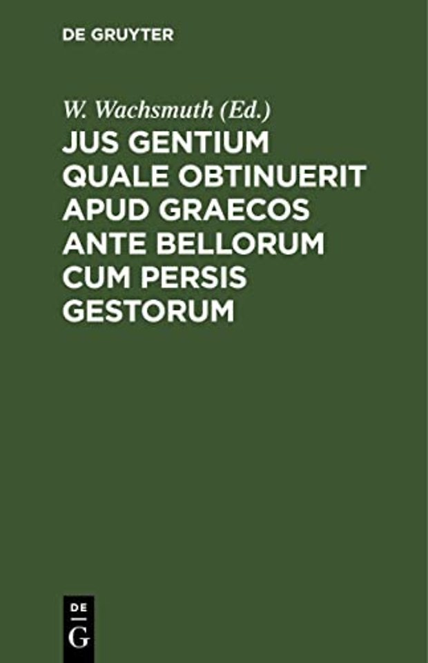 Jus gentium quale obtinuerit apud Graecos ante bellorum cum Persis gestorum