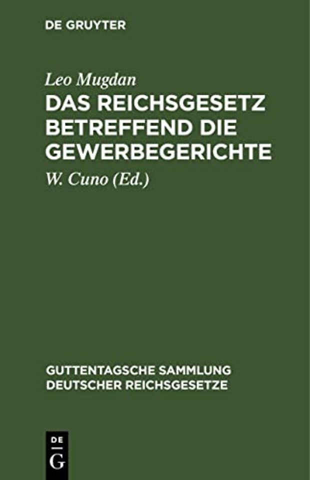 Das Reichsgesetz betreffend die Gewerbegerichte – Vom 29. Juli 1890