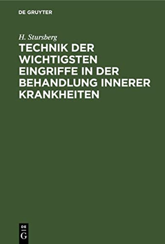 Technik der wichtigsten Eingriffe in der Behandl – Ein Leitfaden für Studierende und Ärzte