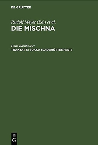 Sukka (Laubhüttenfest) – Text, Übersetzung und Erklärung. Nebst einem textkritischen Anhang und einer Tafel