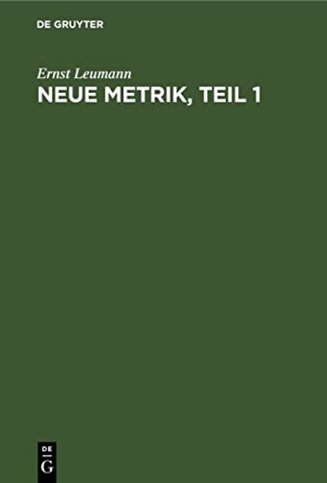 Neue Metrik, Teil 1